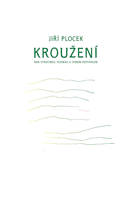 JIŘÍ PLOCEK: KROUŽENÍ